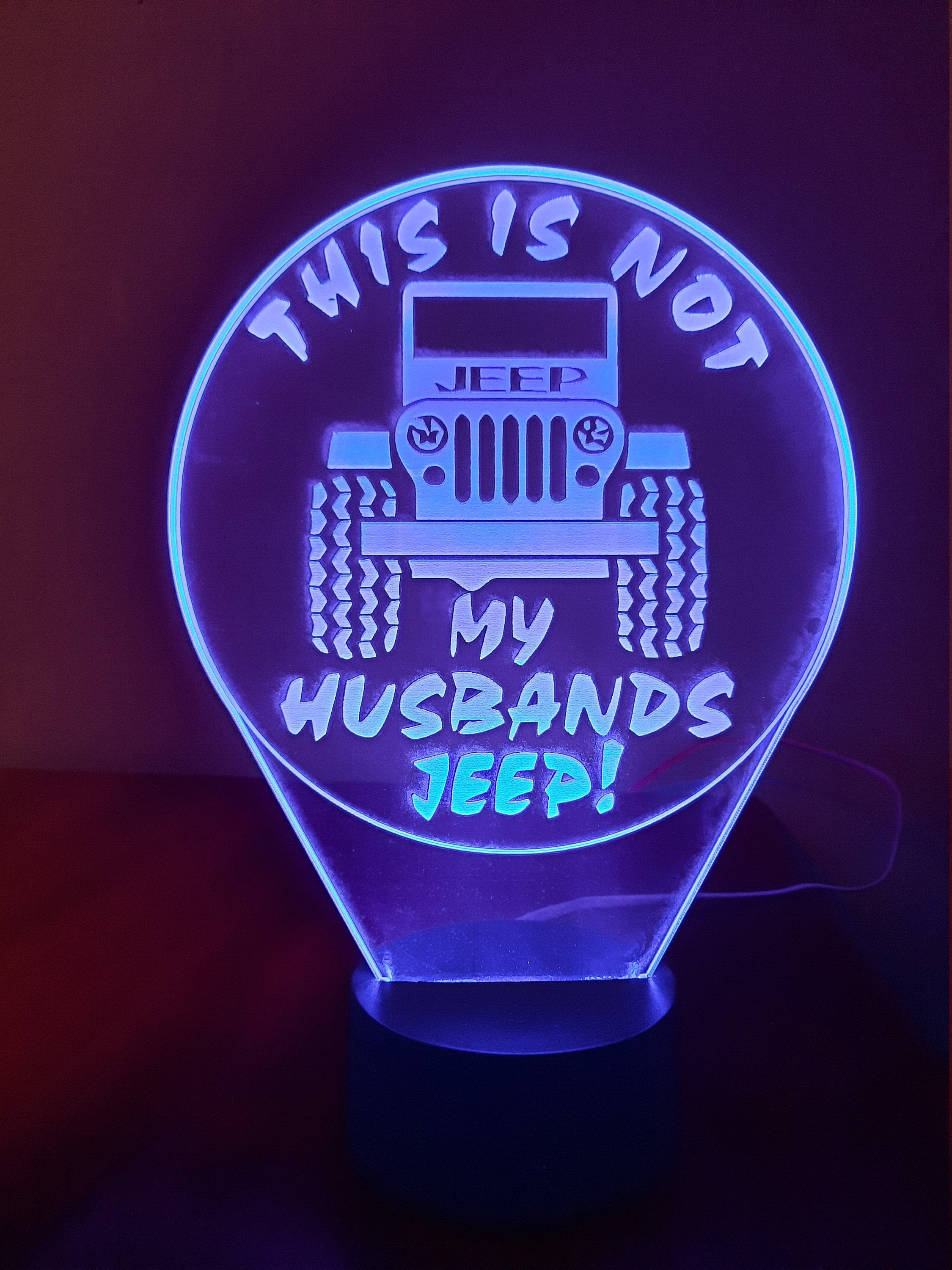 Awesome "This is NOT my Husbands Jeep" LED Lamp (1260)
