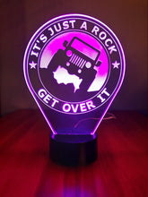 Load image into Gallery viewer, Awesome &quot;It&#39;s Just A Rock, Get Over It&quot; LED Jeep Lamp (1268)