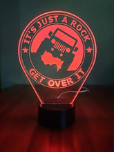 Load image into Gallery viewer, Awesome &quot;It&#39;s Just A Rock, Get Over It&quot; LED Jeep Lamp (1268)