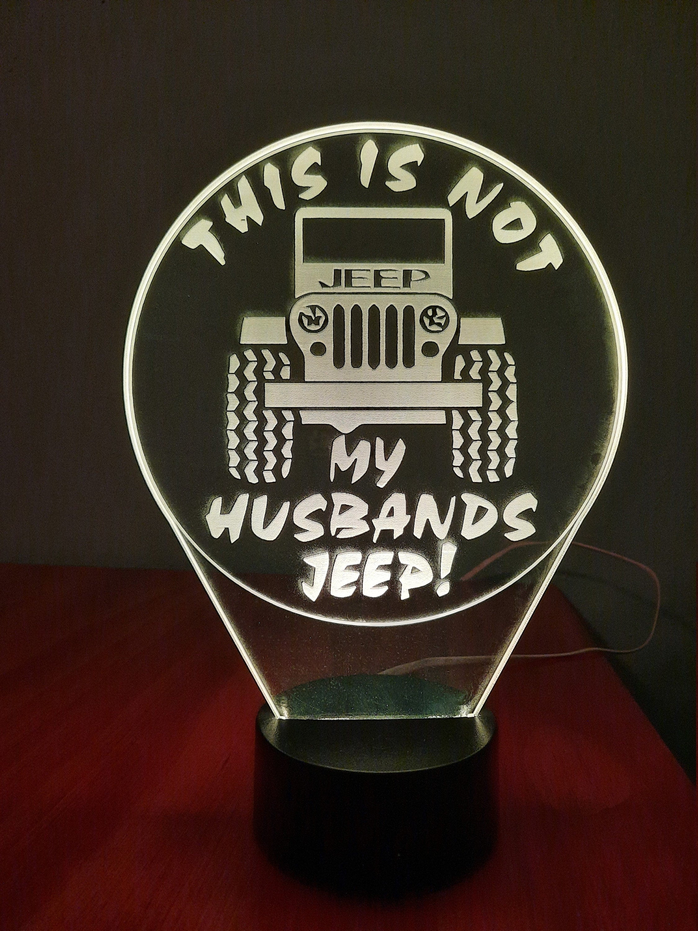 Awesome "This is NOT my Husbands Jeep" LED Lamp (1260)