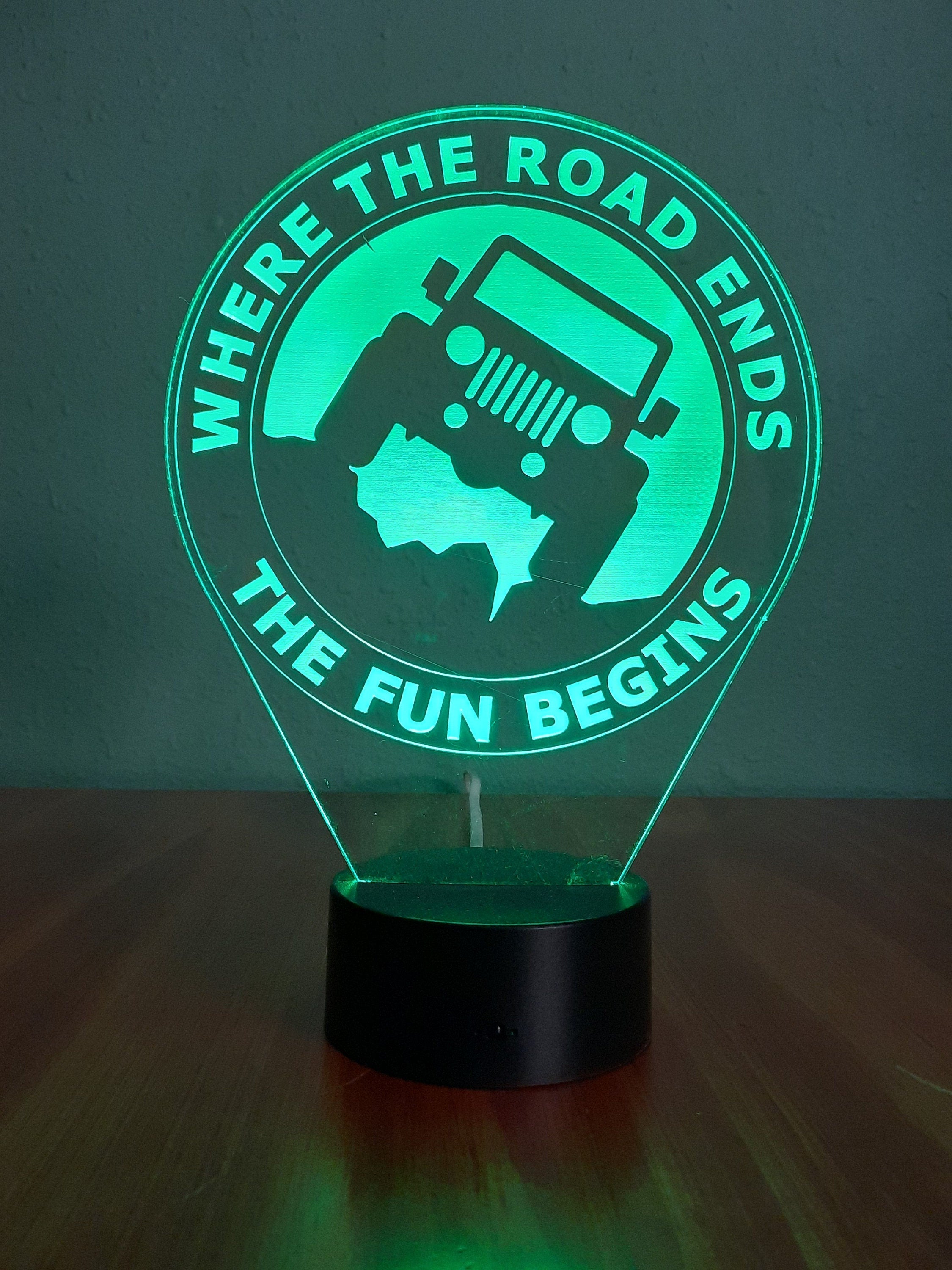 Awesome "Where the Road Ends The Fun Begins" LED lamp (1270) - FREE SHIPPING!